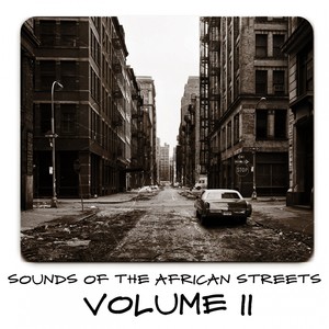 Sounds of the African Streets, Vol. 11 (Explicit)