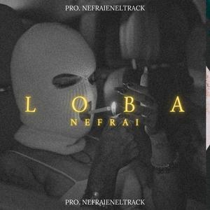 Loba (Explicit)