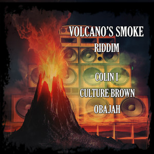 Volcano's Smoke Riddim