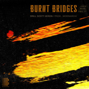 Burnt Bridges (Explicit)