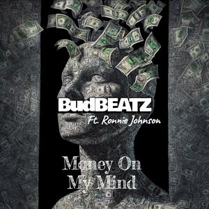 Money On My Mind (feat. Ronnie Johnson)