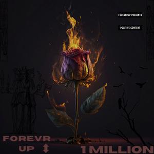 FOREVER UP (1 MILLION)