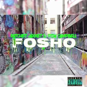 Fosho (feat. Pzy Campbell) (Explicit)