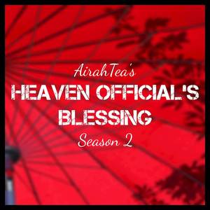 Heaven Official's Blessing - Season 2 (English Covers)