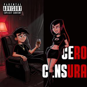 CERO CENSURA (feat. Danna) (Explicit)