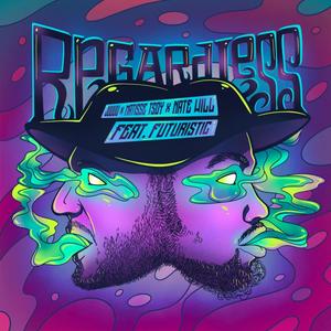 Regardless(feat. Futuristic) (Explicit)