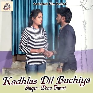 Kadhlas Dil Buchiya