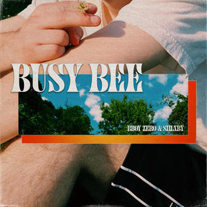 BUSY BEE (feat. shlxby)