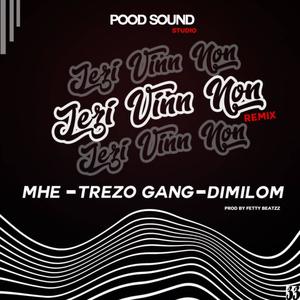 Jezi Vinn Non(feat. Trezo Gang & Dimilom) (Explicit)