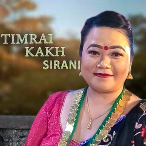 TIMRAI KAKH SIRANI