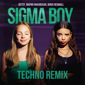 Sigma Boy (Techno Remix)