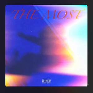 The Most(feat. Aajnabi)