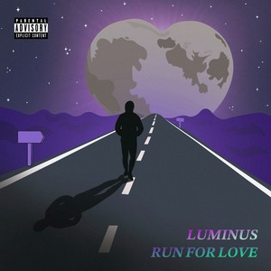 Run for Love (Explicit)