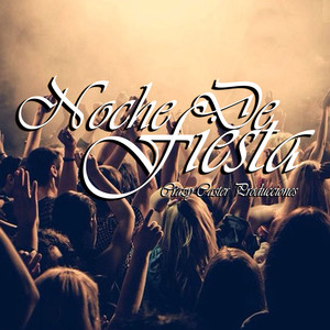 Noche De Fiesta (Explicit)