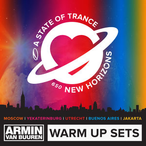 A State Of Trance 650 (Warm Up Sets) [Mixed by Armin van Buuren]