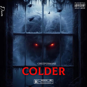 Colder (feat. Creepermane) (Explicit)