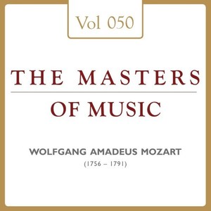 Wolfgang Amadeus Mozart: Masters of Music, Vol. 50