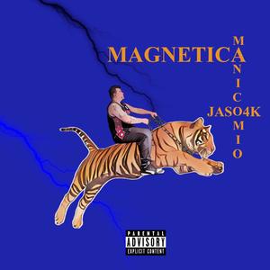 Magnetica (Explicit)