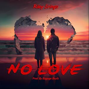 No Love (Explicit)