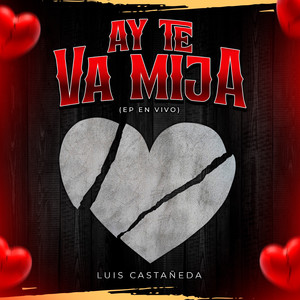 AY TE VA MIJA (EP En Vivo)