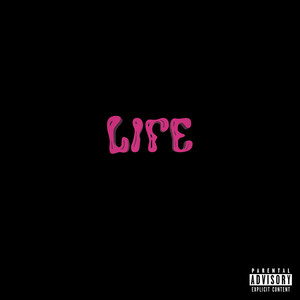 Life (Explicit)