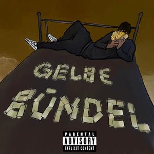 GELBE BÜNDEL (INTRO) (Explicit)