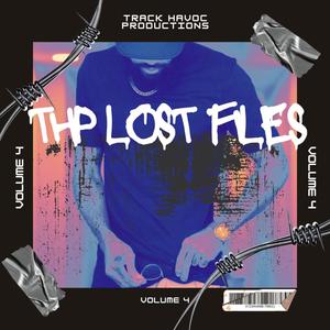 THP LOST FILES : VOLUME IV (Explicit)