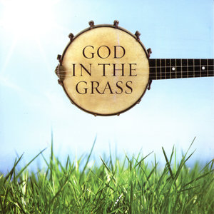 God in the Grass