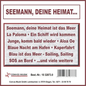 Seemann, deine Heimat...