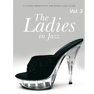 The Ladies in Jazz Vol. 3