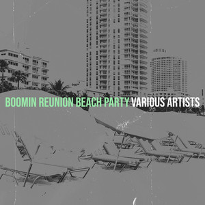 Boomin Reunion Beach Party (Live)