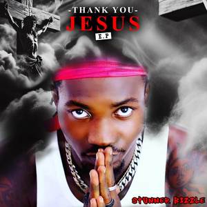 Thank You Jesus (EP) [Explicit]