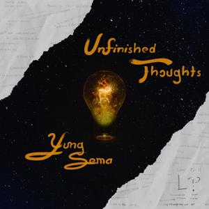 Unfinished Thoughts (Explicit)