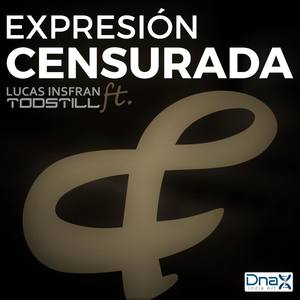 Expresión Censurada (with TODSTILL)