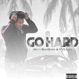 Go Hard (Explicit)