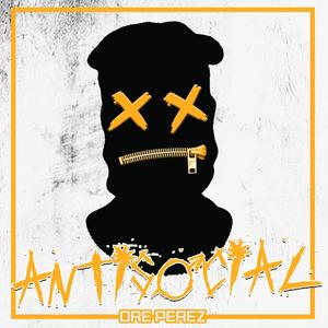 Anti Social (Explicit)