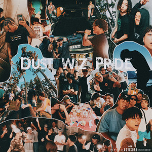 DUST WIZ PRIDE (Zio) [Explicit]