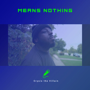 Means Nothing (Explicit)