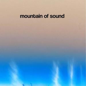 mountain of sound