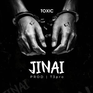 Jinai (feat. Toxic fuvu)