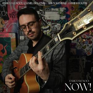 Now! (feat. Daniel Bulatkin, Arjun Ramdas & Davids Eglitis)
