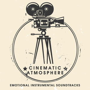 Cinematic Atmosphere: Emotional Instrumental Soundtracks