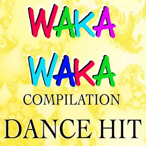 Waka Waka Compilation