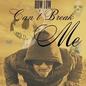 Can't Break Me (Explicit)