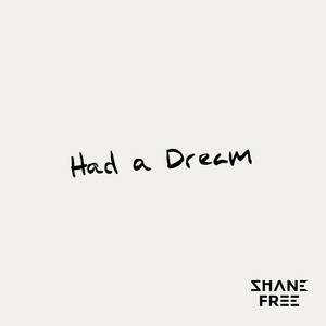 Had a Dream (Explicit)