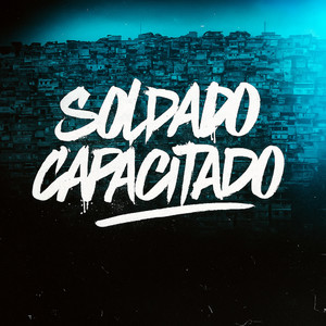 Soldado Capacitado (Explicit)