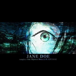 JANE DOE (feat. Miyamai Moca & 夢ノ結唱 ROSE)
