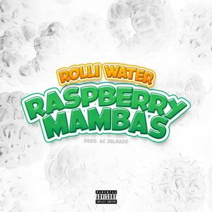 Raspberry Mambas (Explicit)