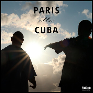 Paris eller Cuba (Explicit)