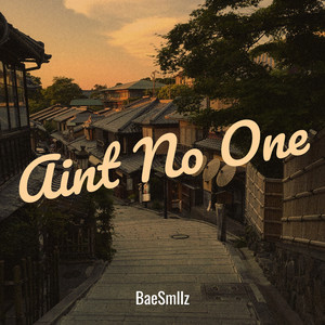 Aint No One (Explicit)